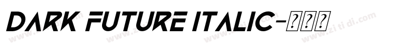 dark future italic字体转换